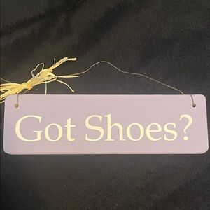 Purple 'Got Shoes?' Hanging Sign